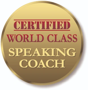 Certified World Class Speaking Coach
